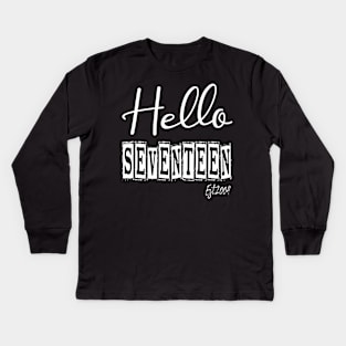 Hello Seventeen Est.2004 17th Funny Birthday Kids Long Sleeve T-Shirt